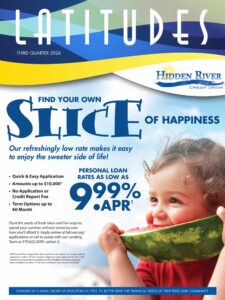 Cover of 3rd Quarter Latitudes Newsletter with little girl eating watermelon slice. Includes text "Slice of Happiness. Our refreshingly low rate makes it easy to enjoy the sweeter side of life! Personal Loan rates as low as 9.99% APR*." Also includes detailed description of benefits.